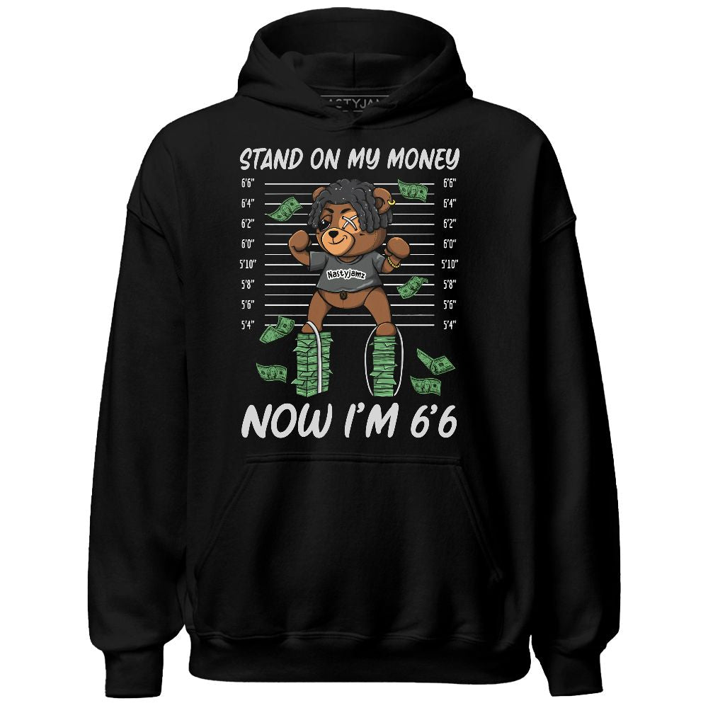 Fear 4s NastyJamz Hoodie Match BER Stand On Money